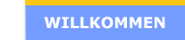 Willkommen
